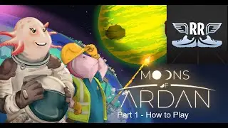 Moons of Ardan Part 1 - How to Play