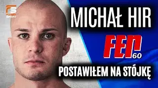 MICHAŁ HIR PRZYTYŁ, ALE TO NIE KONIEC! LUDZIE NIE CHCĄ PRZYTULANIA! FEN 60