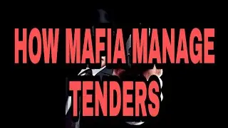 how mafia manage government tenders ? explaine in hindi