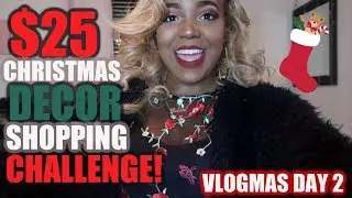 VLOGMAS DAY 3: $25 Christmas Decor Shopping Challenge! || BrelynnBarbie