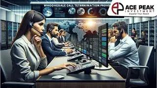 Wholesale Call Termination Providers: A Closer Look at its Quality Services.