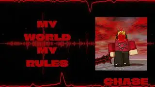 MY WORLD MY RULES (Craftwix Chase Theme OST) - Hypesquad