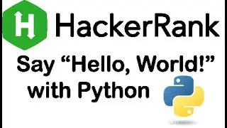 HackerRank | Python | Say "Hello, World!" With Python