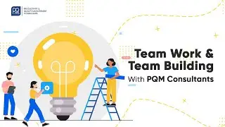 TEAM BUILDING PROGRAM BY PQM CONSULTANTS