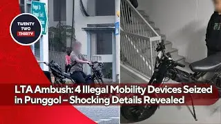 LTA Ambush: 4 Illegal Mobility Devices Seized in Punggol &ndash; Shocking Details Revealed