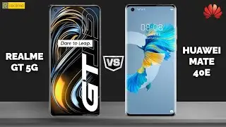 Realme GT 5G vs Huawei Mate 40E | Full comparison