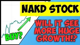 NAKD STOCK ANALYSIS + PREDICTIONS! - WILL NAKD CONTINUE TO SEE HUGE GROWTH OR SHOULD YOU AVOID!?