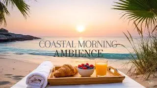 Secluded Beach Cove at Breakfast| Calming Mediterranean Summer Ambience & Gentle Ocean Waves
