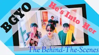 BGYO | He's Into Her - Behind the Scenes
