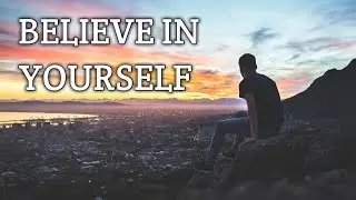 BELIEVE IN YOURSELF | powerful motivation video by Addicted2Success