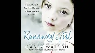 Runaway Girl: A beautiful girl. Trafficked for sex. Is there nowhere to hide? Audiobook