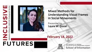 Mixed Methods for Understanding Visual Frames in Social Movements by Laura W. Dozal