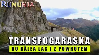 Transfogaraska: Do Balea Lac i z powrotem