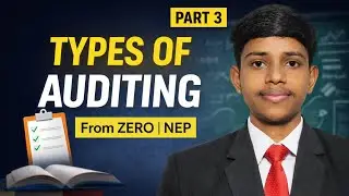 P-3🚀Types of Auditing Explained From Zero | B.Com NEP 5th Sem | Auditing Full Class 🔥