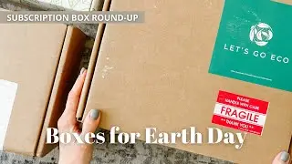 Обзор коробок по подписке: 3 коробки ко Дню Земли