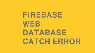 firebase web 4 : database write ( catch error )