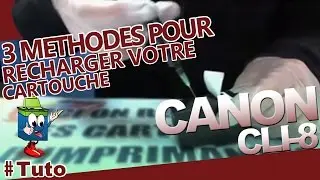 Cartouche Canon CLI-8 : 3 M&eacute;thodes Pour Bien Utiliser/Recharger Votre Cartouche
