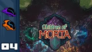 Let's Play Children of Morta - PC Gameplay Part 4 - Bergson Family Secrets