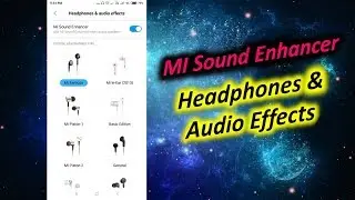 Turn on Headphones & Audio Effects in Redmi Note 5