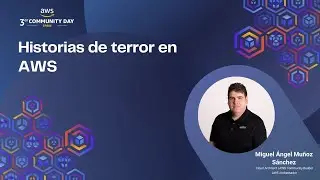 AWS Horror Stories (Miguel &Aacute;ngel Mu&ntilde;oz S&aacute;nchez)