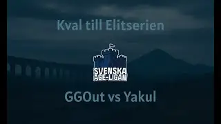 Svenska Age Ligan | Kval till elitserien | GGOut vs Yakul