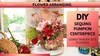 Glam Pumpkin Floral Arrangement | DIY FALL Centerpiece Tutorial