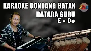 Gondang Batara Guru Versi Keyboard, E=Do - Karaoke Untuk Seruling - Gondang Batak Karaoke Keyboard
