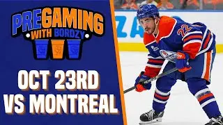 THE EDMONTON OILERS HOST THE MONTREAL CANADIENS | OILERSNATION'S PREGAMING WITH BORDZY