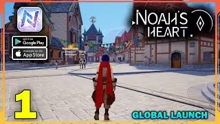 Noah's Heart &mdash; глобальный запуск. Геймплей (Android, iOS) &mdash; часть 1