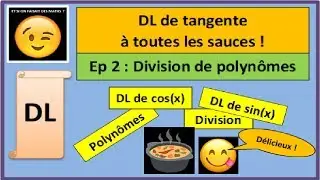 Développement limité - tan(x) en 0, ordre 5 - Ep 2 - Division polynôme