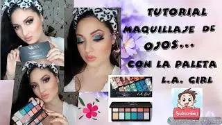 Tutorial con la paleta de L.A Girl... s&uacute;per chulo... 😍🥰💄💞