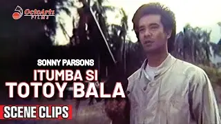 ITUMBA SI TOTOY BALA | SCENE CLIPS 2 | Sonny Parsons, Jun King Austria, Renato Del Prado