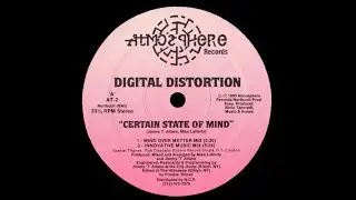 Digital Distortion - Certain State Of Mind - Mind Over Matter Mix '90
