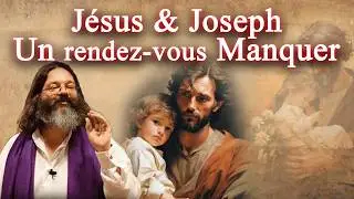La relation p&egrave;re-fils entre J&eacute;sus et Joseph... Ce qu'on ne vous a jamais dit... - (19/06/2016)