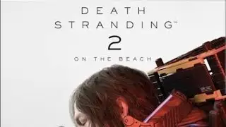 DEMO: DEATH STRANDING 2: ON THE BEACH: Parte 2