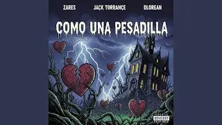 Como una pesadilla (feat. Zares)