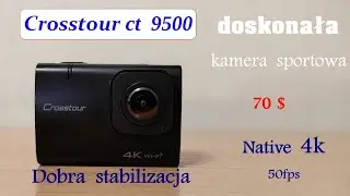 Doskonała i  tania  kamera sportowa z realnym 4k  Crosstour ct 9500  sprawdzi się w wielu sytuacjach