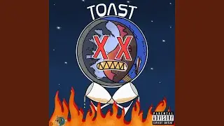 TOAST (feat. F3NDi)
