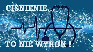 🌟ZDROWIE: Ciśnienie krwi to nie wyrok!