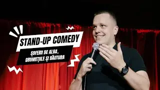Stand-up Comedy | Șoferii de Alba, drumețiile și băutura! | Traian Dobra