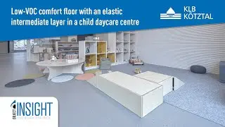 Low-VOC comfort floor with an elastic intermediate layer in a child daycare centre - KLB K&ouml;tztal