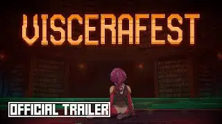 Viscerafest - Official Release Window Trailer