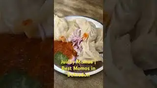 Juicy Momos | Best Momos in Dehradun* 🍜🥟