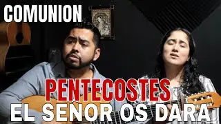 El Espiritu del Señor - Sinai / Canto de comunion para Pentecostes