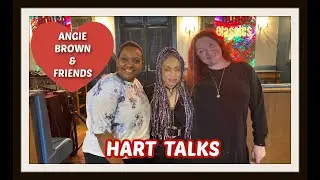 Angie Brown & Friends - Hart Talks