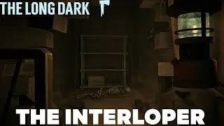 Let's Play The Long Dark Interloper - Episode 375