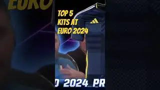 Top 5: Kits at Euro 2024 #euro2024 #football