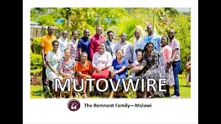 Mutovwire - The Remnant Family - Malawi