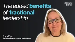 The added benefits of fractional leadership