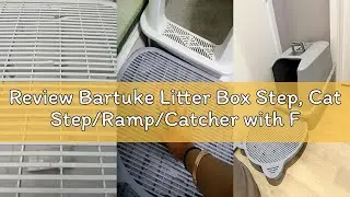 Review Bartuke Litter Box Step, Cat Step/Ramp/Catcher with Filter Function, Easy to Clean, Ideal for